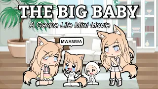 The Big Baby! Gacha Life 🍼 👶 | A Gacha Life Mini Movie (GLMM)