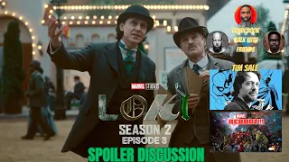 COMIC BOOK TALK WITH FRIENDS/ LOKI SEASON 2 EPISODE 3 "SPOILER" DISCUSSION