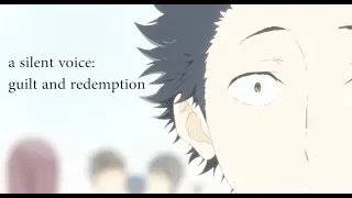 A Silent Voice - Guilt and Redemption (Koe no Katachi)