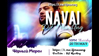 Navai - Чёрный мерен (DJ MaxUng edit)