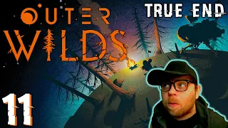 Breaking the Loop (True End) | Outer Wilds - [Part 11]