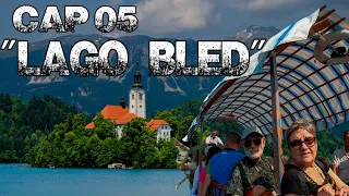 “Lago Bled”, Dolomitas y Eslovenia, Capitulo 05