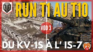 [VOD 3] RUN T1 AU T10 ! DU KV-1S A L' IS-7 AVEC UN NOUVEAU COMPTE F2P - WORLD OF TANKS (français)