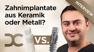 Was ist besser Keramik oder Titan Implantate? Q&A mit Experte für Zahnimplantate