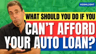 What Should You Do if You Can’t Afford Your Auto Loan?