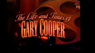 Life and Times of Gary Cooper