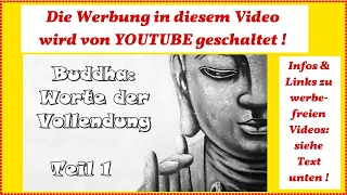 Buddha: Worte der Vollendung, Teil 1