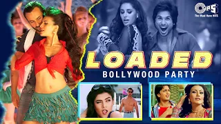 Loaded Bollywood Party Hits - Video Jukebox | Bollywood Dancing Queens | Hindi Songs | Item Songs