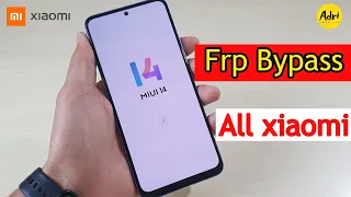 Redmi MIUI14 Android 12/13/14 Frp Bypass No PC تجاوز حساب جوجل بعد فورمات