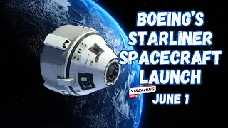 NASA Boeing’s Starliner Spacecraft Crew Flight Test