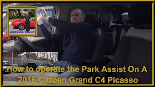 How to operate the Park Assist On A 2016 Citroen Grand C4 Picasso