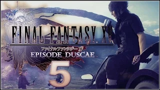 Final Fantasy XV: Episode Duscae Walkthrough Part 5