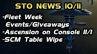 STO News 10/11: Fleet Week Events & Giveaways | SCM Table Wipe | Console Update