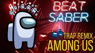 AMONG US Theme Trap Remix in Beat Saber FULL COMBO 100% (Crewmate)