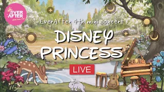 [LIVE] EverAfter 4th mini concert "Disney Princess" | Harry Potter Magic Awakened