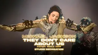 Michael Jackson - They Don't Care About Us | HIStory World Tour (Studio Remake)