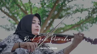 Buih Jadi Permadani  - EXIST - cover  violin Hartini Putribiola