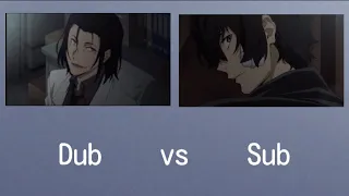 Tell me Dazai why Is it you wish to die  Dub vs Sub