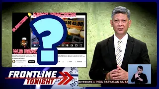 Fact CheckED: P20/kilo ng bigas, ipinangako nga ba ni PBBM? | Frontline Tonight