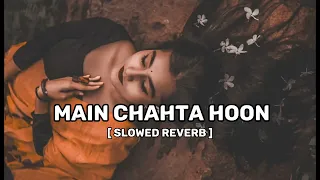 Mai Chahta Hu Tujhko Dilo Jaan Ki Tarah (slowed and reverb)