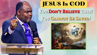 If You Don't Believe That Jesus Is God, You Are An Antichrist! | Dr. Abel Damina