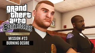 GTA San Andreas: The Definitive Edition | Mission #23: Burning Desire