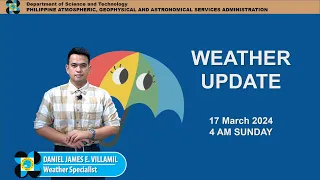 Public Weather Forecast issued at 4AM | March 17, 2024 - Sunday