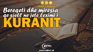 E dini per bereqetin dhe mirësite që sjell leximi i Kuranit!