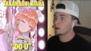 First Time Hearing Takanashi Kiara "DO U" | REACTION | Hololive