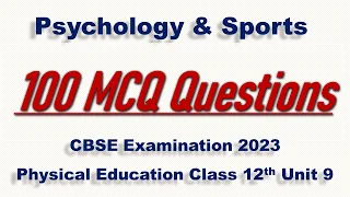 Psychology and Sports MCQ | Physical Education Class 12 Unit 9 | CBSE Examination 2023