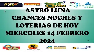 LOTERIAS DE HOY RESULTADOS MIERCOLES 14 FEBRERO 2024 ASTRO LUNA DE HOY LOTERIAS DE HOY RESULTADOS