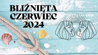 BLIŹNIĘTA ♊ Decyzja należy do Ciebie ✨CZERWIEC 2024✨ Horoskop ✨ TAROT