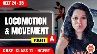 Locomotion & Movement | Types of Movement, Muscle & Structure of Protein | Class 11 | NEET 24-25