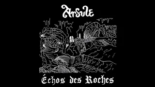 Arsule - Échos des Roches (2018) (Medieval Ambient, Dungeon Synth)