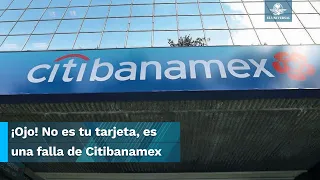 Citibanamex informa a sus usuarios que no podrán sacar dinero de cajeros automáticos