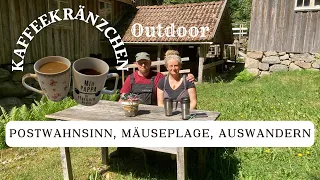 Kaffeekränzchen Outdoor - Postwahnsinn, Mäuseplage, Auswandern