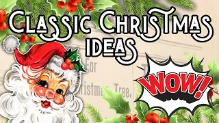 Nostalgic Classic Christmas Inspiration For The Old Day Feels