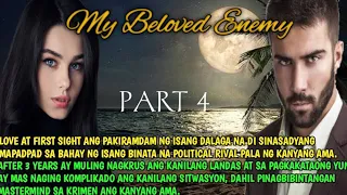 PART 4 MY BELOVED ENEMY|SIMPLY MAMANG