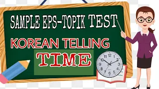 EPS TOPIK SAMPLE EXAM | Telling Time