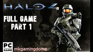 Halo 4 Full Game Playthrough Part 1 [PC Max Settings Full HD 60FPS] - No Commentary (mkgamindome)