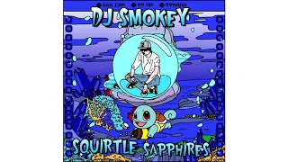 DJ Smokey - "Squirtle Sapphires" [Full Mixtape Stream]