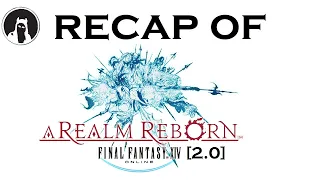 The ULTIMATE Recap of Final Fantasy XIV: A Realm Reborn [2.0] (RECAPitation) #ffxiv #ff14