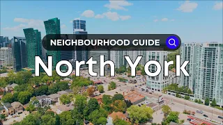 North York | Toronto Neighborhood Guide - Canada Moves You