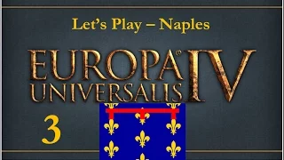 Let's Play Europa Universalis IV Rights of Man- Naples - Part 3