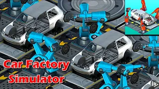 Car Factory Simulator Gameplay #carfactory #offlinegames