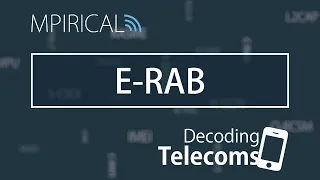 E-RAB - Decoding Telecoms