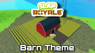 Slap Royale | Barn Theme / Music | Slap Battles Roblox Gamemode