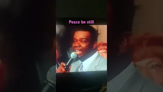 Rev Lawrence Roberts check it out peace be still ❤️whole song