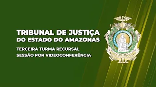 Terceira Turma Recursal dos Juizados Especiais - 29/03/2022