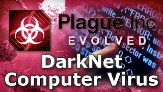Plague Inc. Custom Scenarios - Darknet Computer Virus